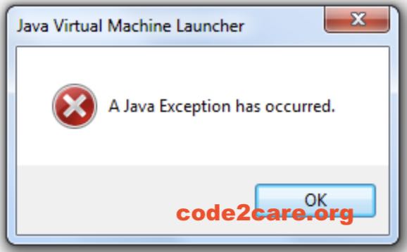 Java Virtual Machine Launcher - A Java Exception has occurred